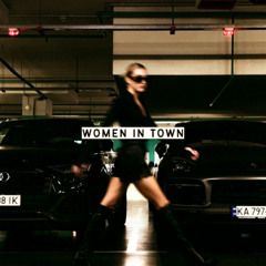 WOMEN IN TOWN