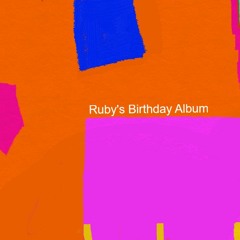 Rubysbirthdayalbumtrack7