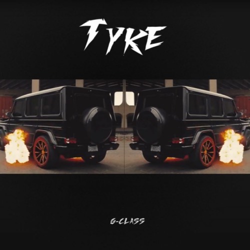 Tyke - G-Class (Prod. Raspo)