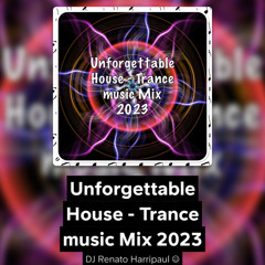 Unforgettable House - Trance music Mix 2023