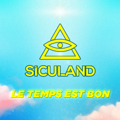 SICULAND - LE TEMPS EST BON (CIELO MIX) [PROMO CUT]