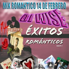 Mix Romantico 14 De Febrero By Dj Wise