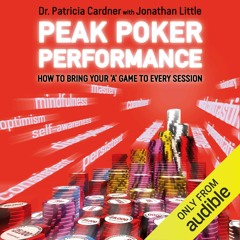 ✔ EPUB  ✔ Peak Poker Performance: How to Bring Your 'A' Game to Every