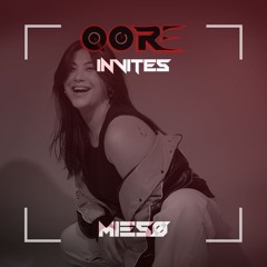 QORE INVITES | MIESØ | #012