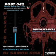DJ SAMBA SOW SONIDO TRASTERO MUSIC ON POST O42