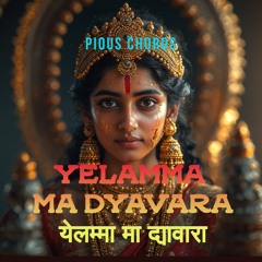 Yelamma Ma Dyavara