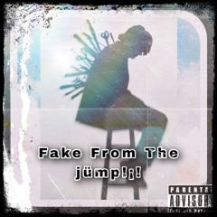 Fake From The Jümp!- Yng.Zay (prod. barelybrandon)