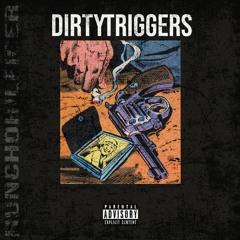 Dirty Triggers