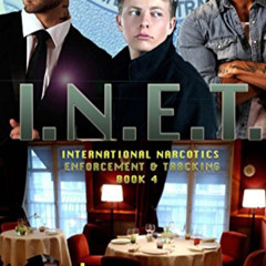 [VIEW] EPUB 💛 I.N.E.T. 4: International Narcotics Enforcement & Tracking by  Brenda