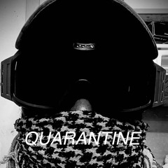 Quaratine