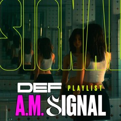 DEF A.M. Signal