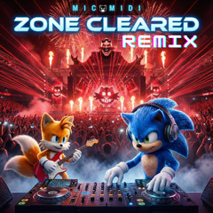 Zone Cleared (Remix)