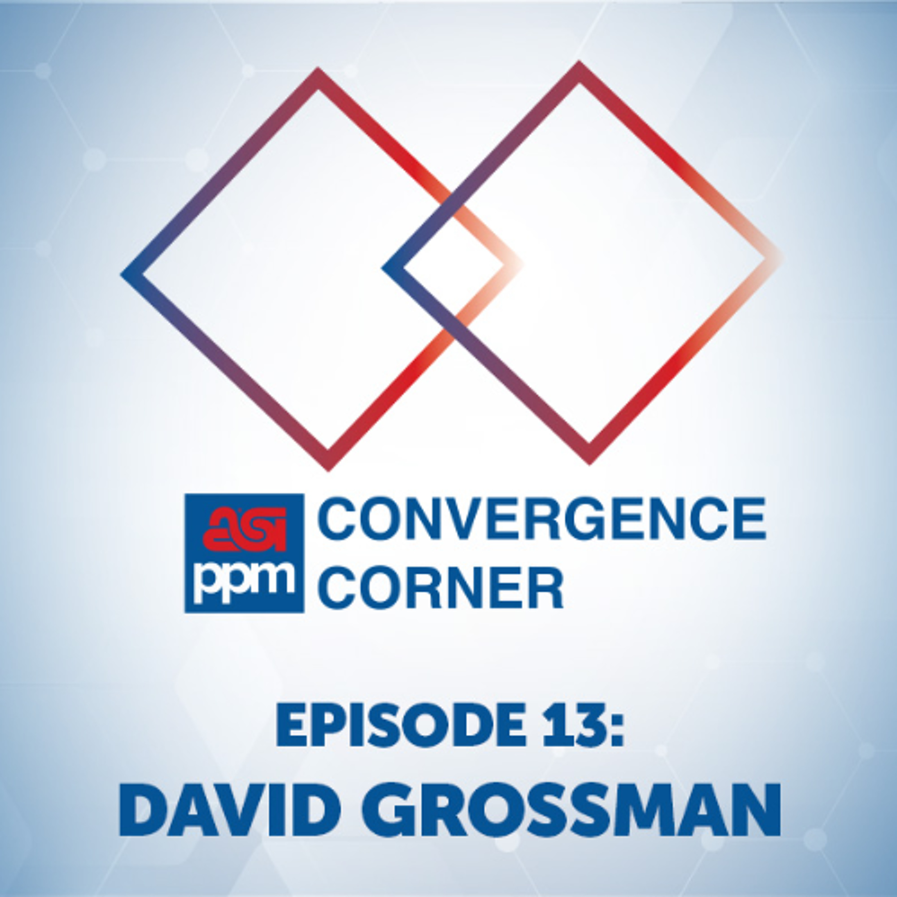 Convergence Corner: Cohesion Through Color & High Perceived Value with David Grossman