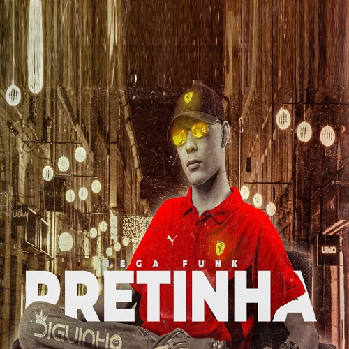 MEGA - PRETINHA (DJ DIGUINHO) CVHT