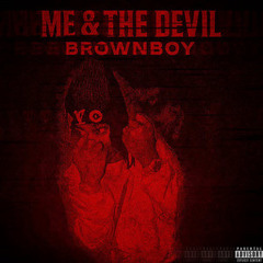 Brownboy - Me & The Devil