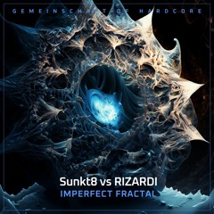 Sunkt8 vs RIZARDI - Imperfect Fractal