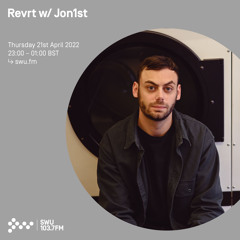 Revrt w/ Jon1st 21ST APR 2022