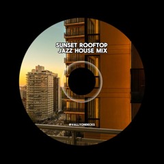 sunset rooftop jazz house mix