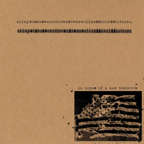 Epitaph - All My Wishes Were Thrown Down A Well And Should Die There