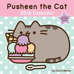 [READ] KINDLE PDF EBOOK EPUB Pusheen the Cat 2018 Wall Calendar by  Claire Belton ☑️