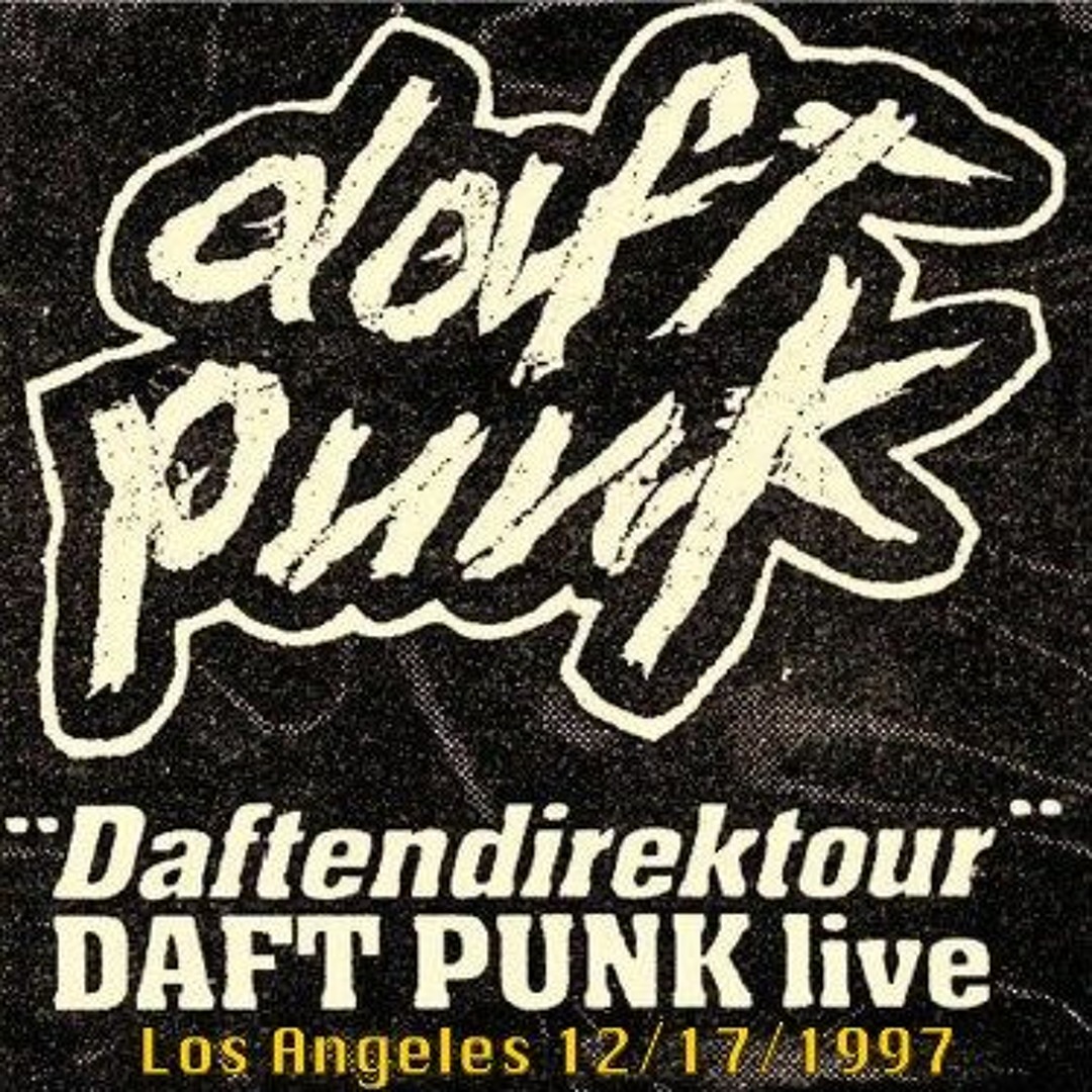 Stream Daft Punk - Alive 1997 Live At The Mayan Theatre In Los