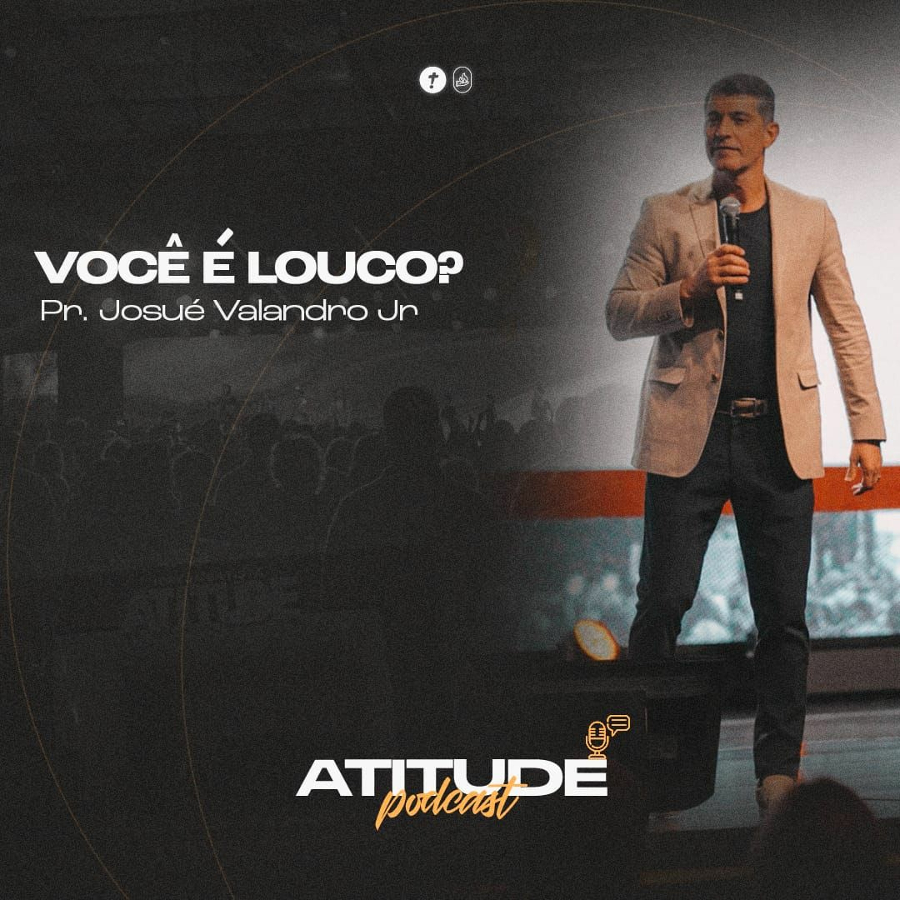 Você é Louco? | Pr.Josue Valandro Jr episode artwork
