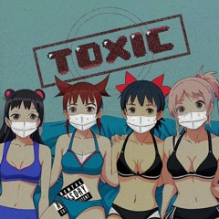 Toxic (feat. Dxrlin)