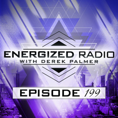 Energized Radio 199 with Derek Palmer