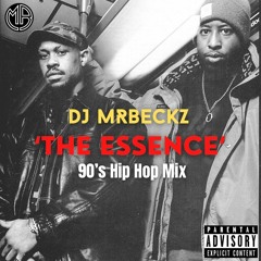 The Essence - 90's Hip Hop Mix