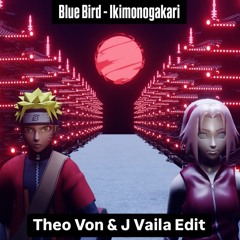 Blue Bird - Ikimonogakari (Theo Von X J Vaila Edit)