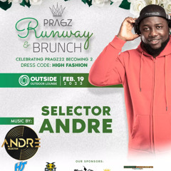 SELECTOR ANDRE AT PRAGZ RUNAWAY BRUNCH