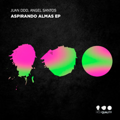 Juan DDD, Angel Santos - Aspirando Almas ( Ramon Bedoya Remix )
