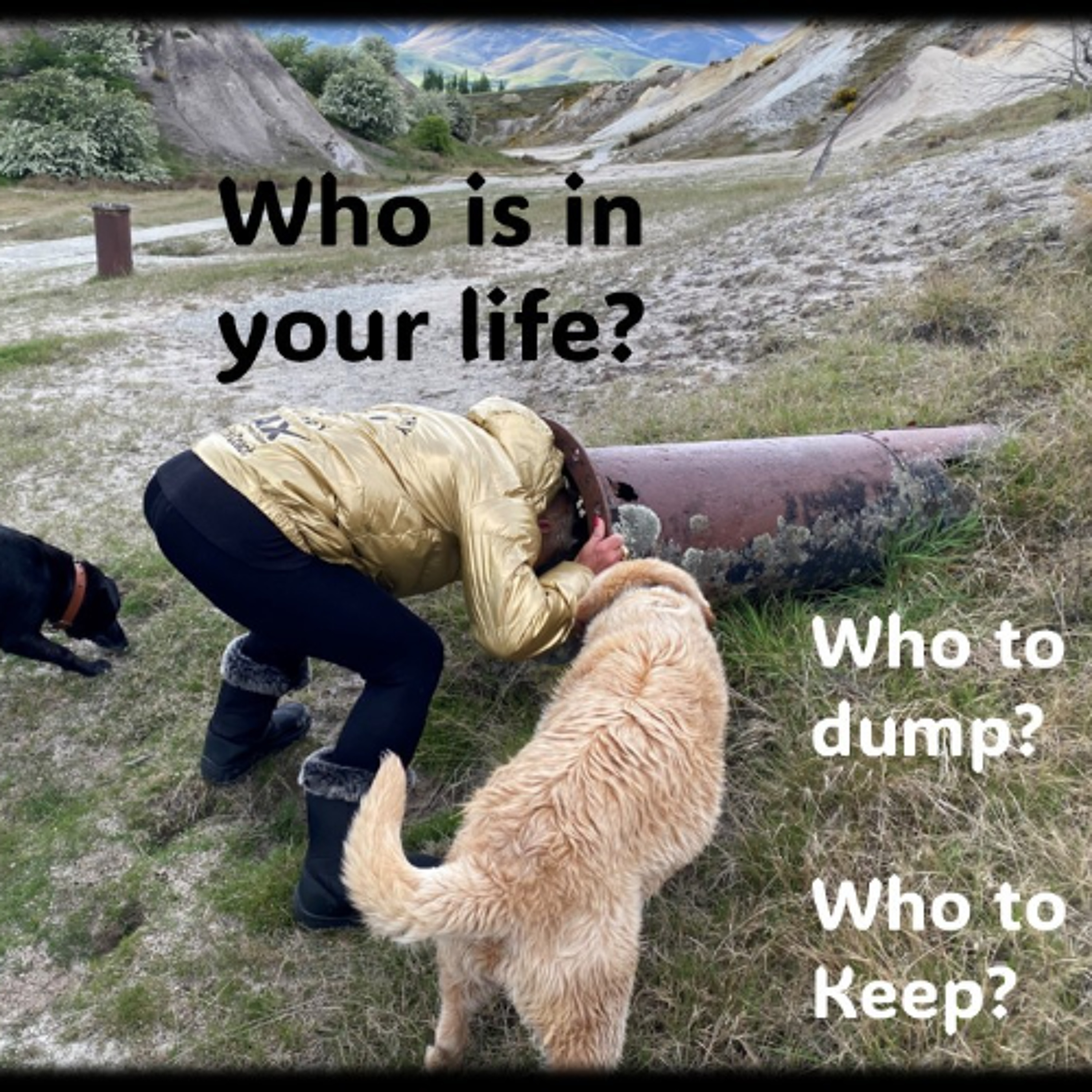 People - Do you need to dump some out of your life