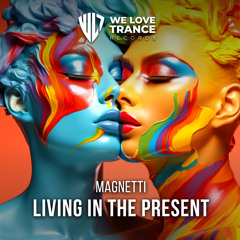 Magnetti - Living in the Present (Extended Mix)