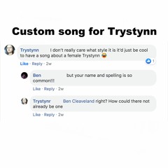 Custom song for Trystynn