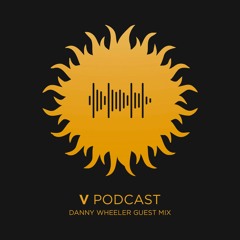 V Recordings Podcast 092 - Danny Wheeler Guest Mix