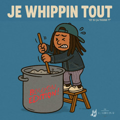 JE WHIPPIN TOUT 👩🏽‍🍳(ET SI ÇA TIIIRE ?!) EDITION BOUYON - DJ MALAUREINS 💃🏽