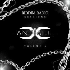 RIDDIM RADIO SESSIONS Vol.6 w./ AntiAll