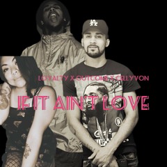 EvyDee (If It Ain't Love - Loyalty x OutCome X CellyVon)