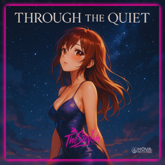 Through the Quiet