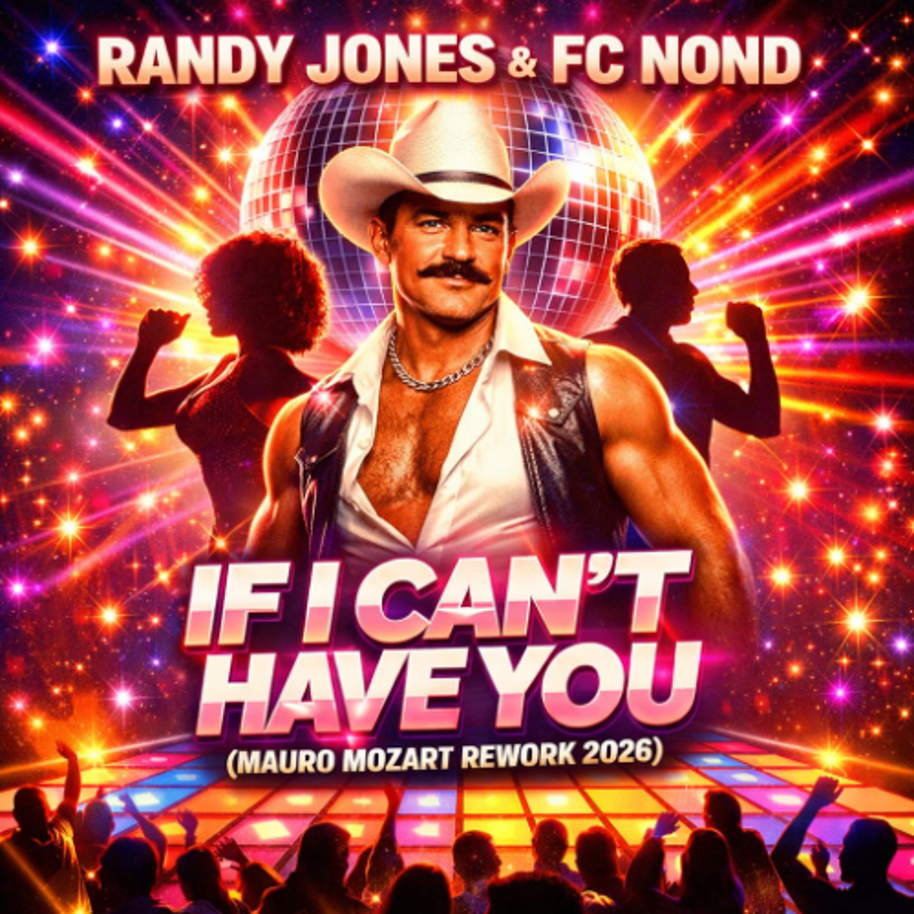 Randy Jones & FC Nond - If I Can't Have You (Reconstrucion Mauro Mozart 2026) episode artwork