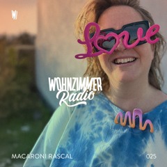 W Radio | 025 | Macaroni Rascal