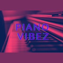 [Free] Piano Vibez - Hip Hop Beat