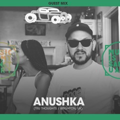 MIMS Guest Mix: ANUSHKA (Brighton, UK / Tru Thoughts)