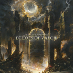 Echoes of Valor