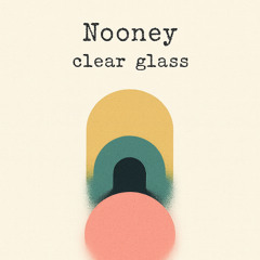 Clear glass (Preview) - NOONEY