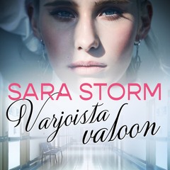 [epub Download] Varjoista valoon BY : Sara Storm