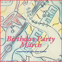 Birthday Party March
