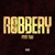 Artwork for Robbery Part Two