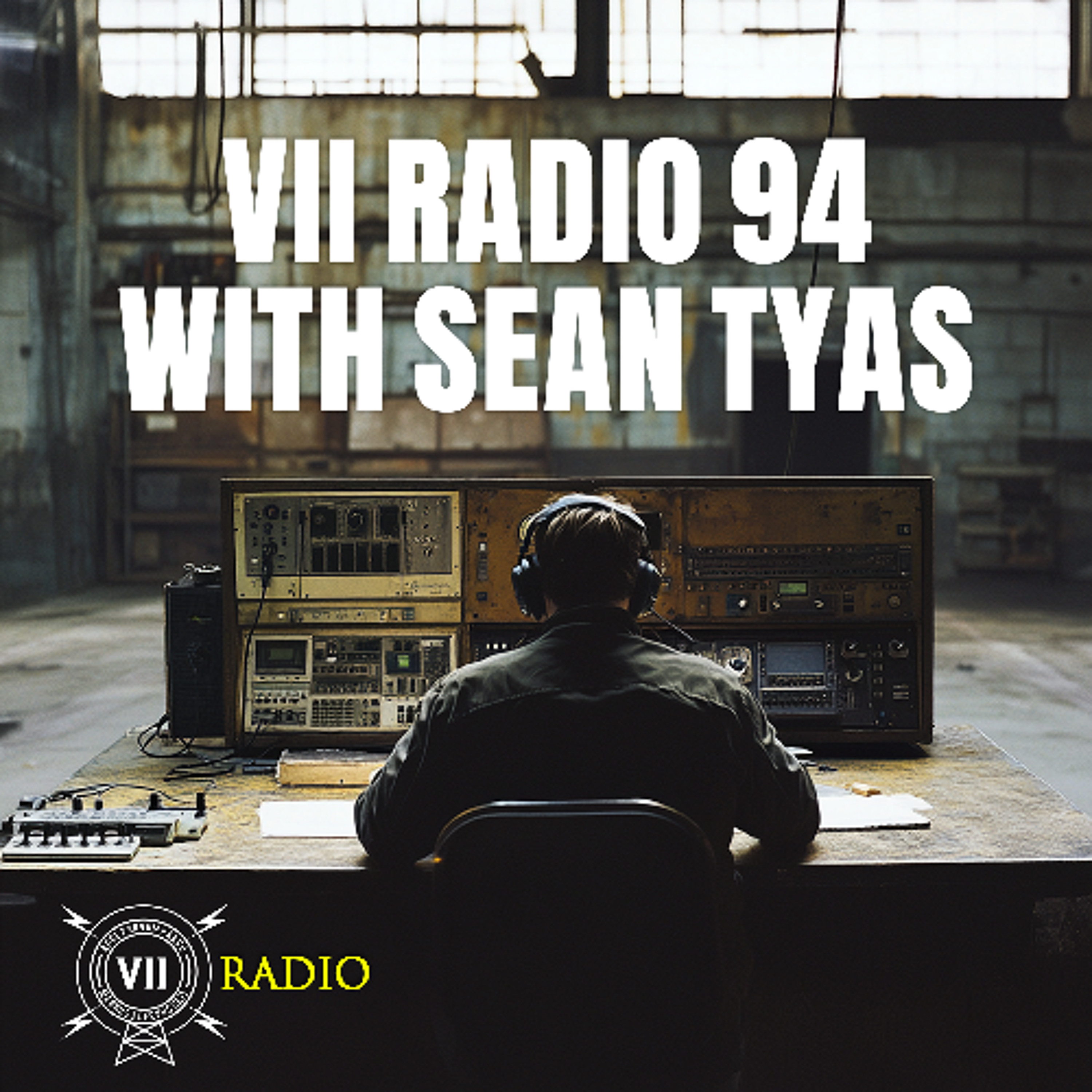 VII Radio 94 - Sean Tyas
